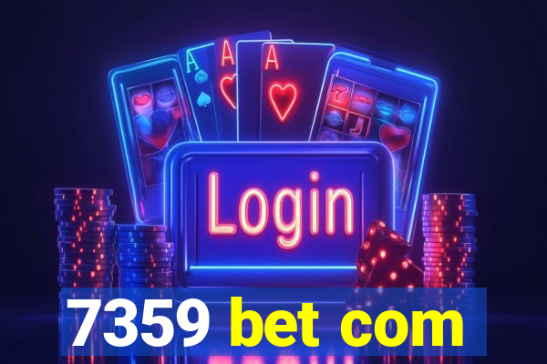 7359 bet com